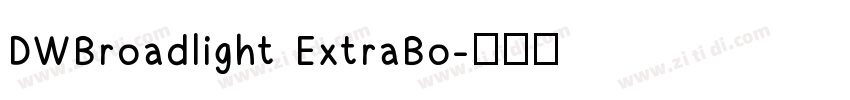 DWBroadlight ExtraBo字体转换